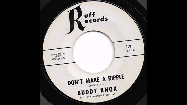 Buddy Knox - Don't Make A Ripple смотреть онлайн