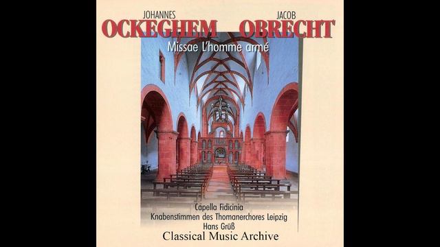 Johannes Ockeghem, Jacob Obrecht - Missae L'homme armé - смотреть онлайн