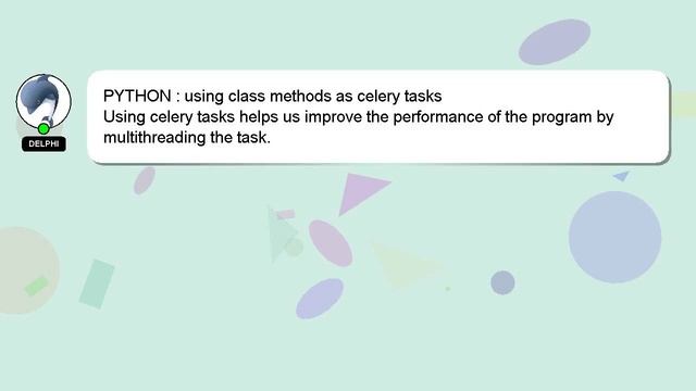 PYTHON : using class methods as celery tasks смотреть онлайн