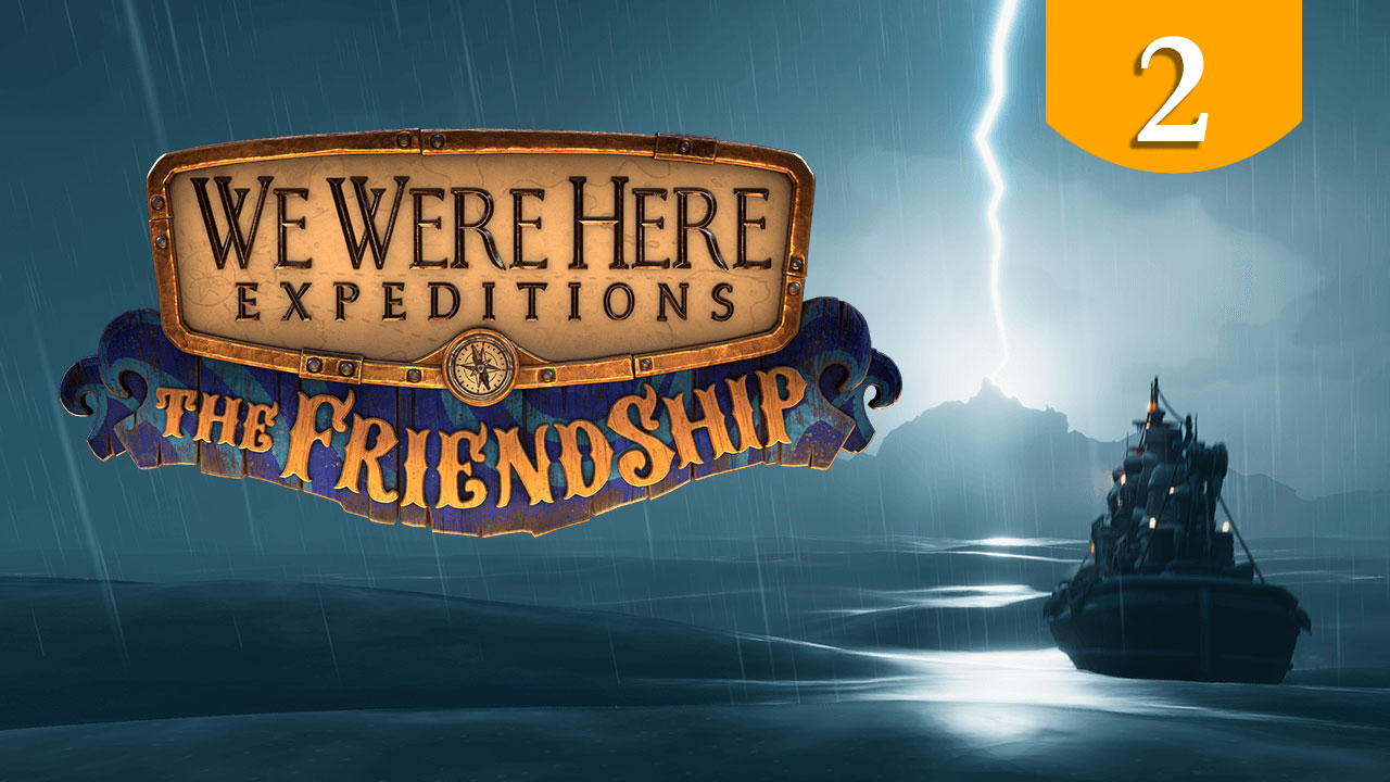 Проверяем прочность ➤ We Were Here Expeditions ➤ Прохождение #2