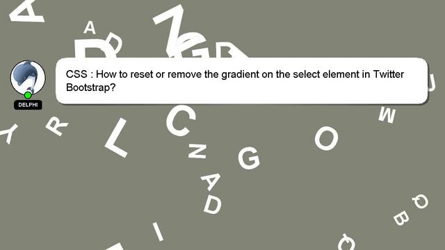CSS : How to reset or remove the gradient on the select element in Twitter Bootstrap? смотреть онлайн