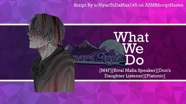 [M4F] What We Do [Rival Mafia Speaker] [Don’s Daughter Listener] [Child Listener] [Platonic] [TW] смотреть онлайн