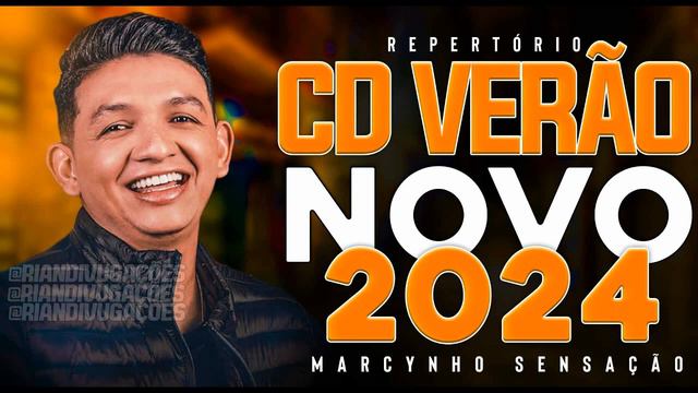 MARCYNHO SENSAÇÃO - CD NOVO MUSICAS NOVAS 2024 ATUALIZADO