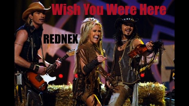 Wish You Were Here REDNEX - 1995 - HQ смотреть онлайн