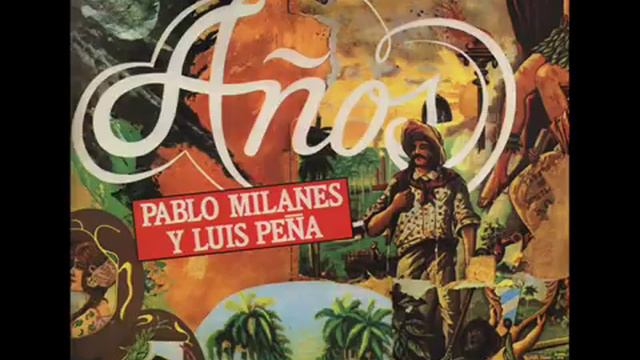 Años - Pablo Milanés смотреть онлайн