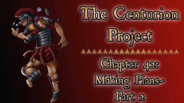 [HiE] The Centurion Project - Chapter 42: Making Plans - Part 2 смотреть онлайн
