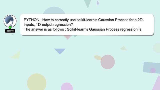 PYTHON : How to correctly use scikit-learn's Gaussian Process for a 2D-inputs, 1D-output regression смотреть онлайн