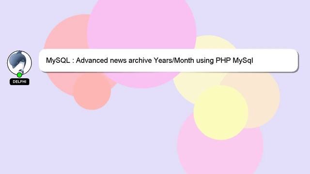 MySQL : Advanced news archive Years/Month using PHP MySql смотреть онлайн