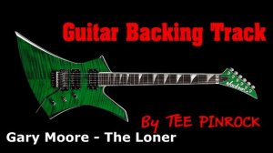 The Loner-Gary Moore  (Guitar backing track)