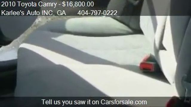 2010 Toyota Camry LE 6-Spd AT - for sale in Doraville, GA 30 смотреть онлайн