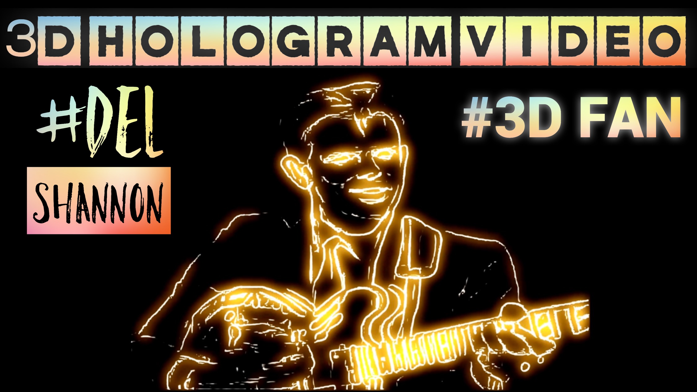 Del Shannon. 3D голограмма. для 3D вентилятора. #3dhologramfan #hologram #3dhologram #3dfan