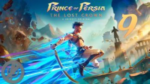 Prince of Persia The Lost Crown Прохождение На Русском На 100% Часть 9 - Похищенный принц