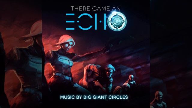 There Came An Echo OST - Never Coming Back смотреть онлайн