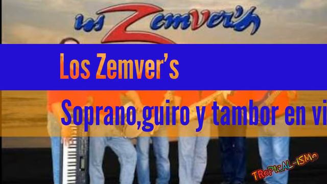 Los Zemver's- Soprano,guiro y tambor en vivo смотреть онлайн