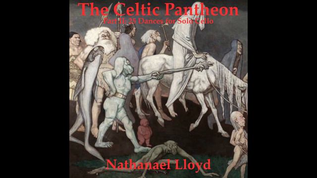 The Celtic Pantheon Parts I & II: 50 Dances for Solo Violin and Solo Cello (Full Piece) смотреть онлайн