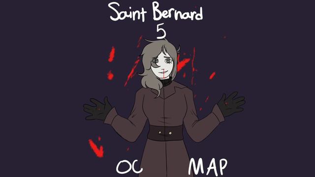 Saint Bernard - 1 month OC MAP (6/10 open) смотреть онлайн