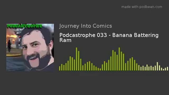 Podcastrophe 033 - Banana Battering Ram смотреть онлайн