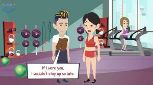 If I were you I wouldn't stay up so late - English Speaking Skills Practice