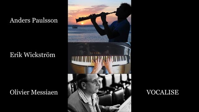 Olivier Messiaen : Vocalise-Etude. Anders Paulsson : soprano saxophone, Erik Wickström : piano. смотреть онлайн
