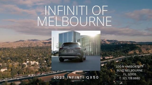 2022 INFINITI QX50 AT INFINITI OF MELBOURNE смотреть онлайн