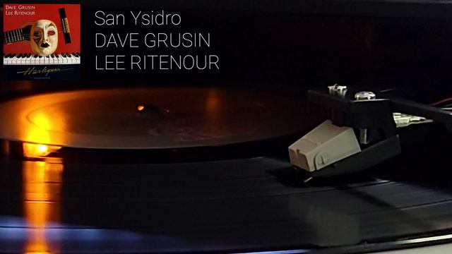 Dave Grusin/Lee Ritenour - San Ysidro (vinyl LP jazz 1985) смотреть онлайн