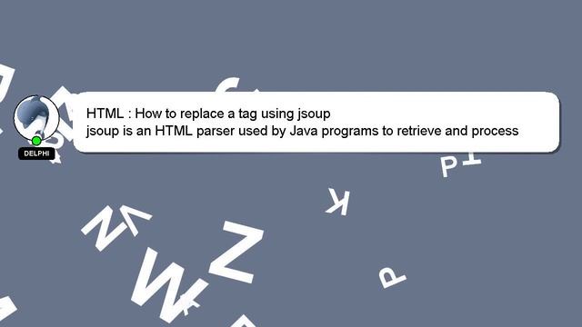 HTML : How to replace a tag using jsoup смотреть онлайн