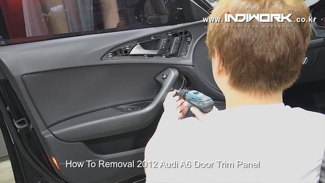 How to Removal 2012 Audi A6 C7 door trim panel by 인디웍 indiwork смотреть онлайн