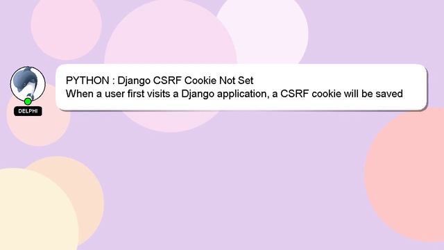 PYTHON : Django CSRF Cookie Not Set смотреть онлайн