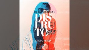 Disfruto (Audioiko Remix)