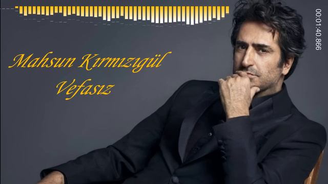 Mahsun Kırmızıgül - Vefasız