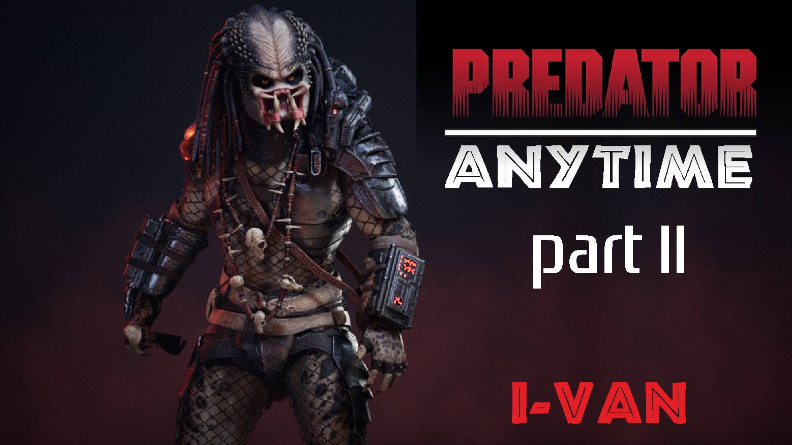 Predator - Anytime Part II (OST Predator from I-Van) Песня Хищника - Обращайся в любое время смотреть онлайн