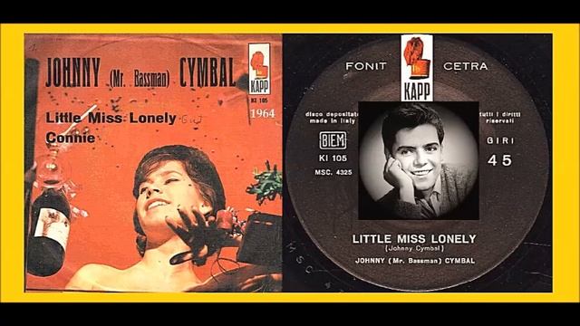 Johnny Cymbal - Little Miss Lonely 1964 смотреть онлайн