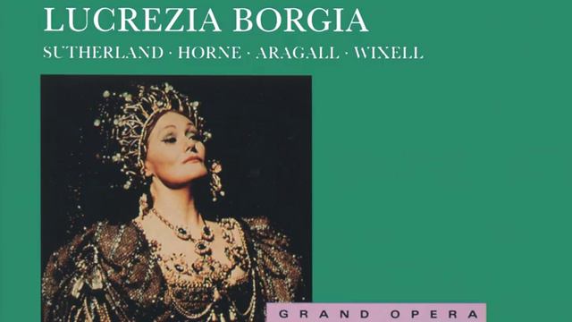 Donizetti: Lucrezia Borgia / Act 2 - Madre, se ognor lontano смотреть онлайн