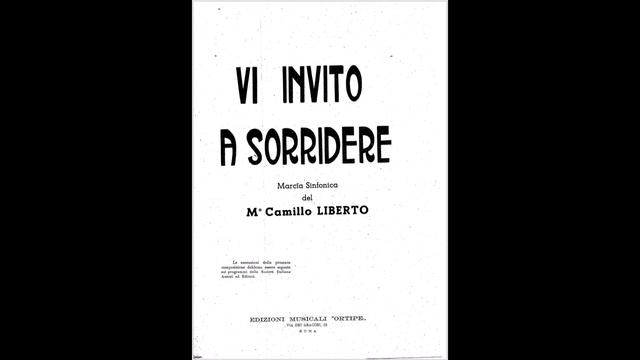 Vi invito a Sorridere Marcia Sinfonica di Camillo Liberto смотреть онлайн
