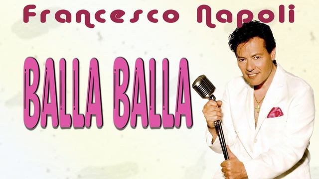 Francesco Napoli  - Balla Balla Special Long Mix