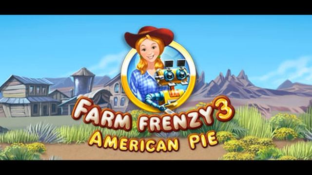 Farm Frenzy 3 American Pie Full Ost смотреть онлайн