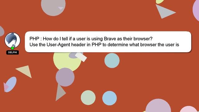 PHP : How do I tell if a user is using Brave as their browser? смотреть онлайн