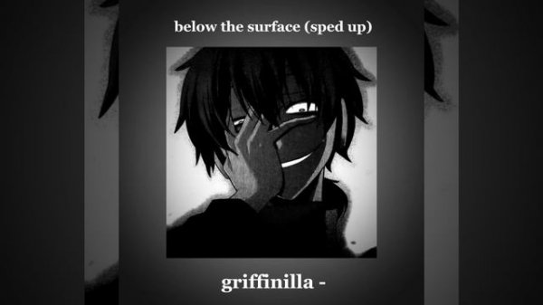 griffinilla - below the surface ( slowed )