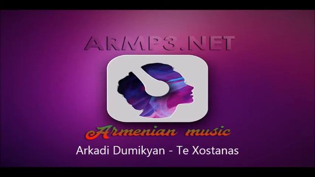 Arkadi Dumikyan - Te Xostanas [NEW HIT 2018] Armp3.net смотреть онлайн
