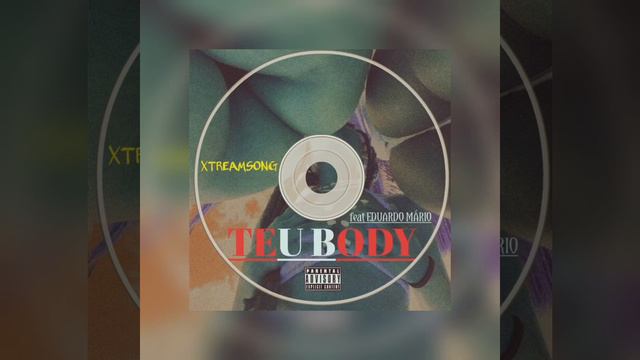 XTREAMSONG - TEU BODY _ FEAT. EDUARDO MÁRIO [ SQUINY P , DJECK MATA, FLY ONE (ÁUDIO OFICIAL) смотреть онлайн