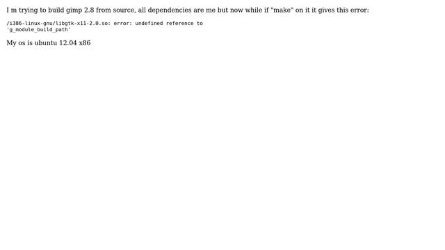 Ubuntu: gimp source build error g_module_build_path смотреть онлайн