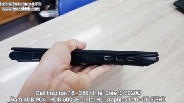 Laptop Cũ Dak Lak Dell Inspiron 15 3567 I3 7020U Ram 4GB HDD1000GB HD Graphics 620 15 6 H смотреть онлайн