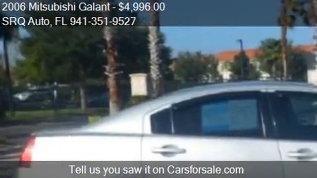 2006 Mitsubishi Galant SE 4dr Sedan for sale in Bradenton, F смотреть онлайн