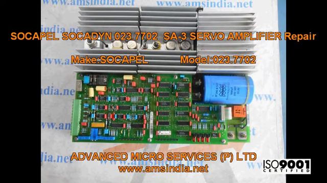 SOCAPEL SOCADYN 023.7702 SA-3 SERVO AMPLIFIER Repairs @ Advanced Micro Services Pvt.Ltd смотреть онлайн