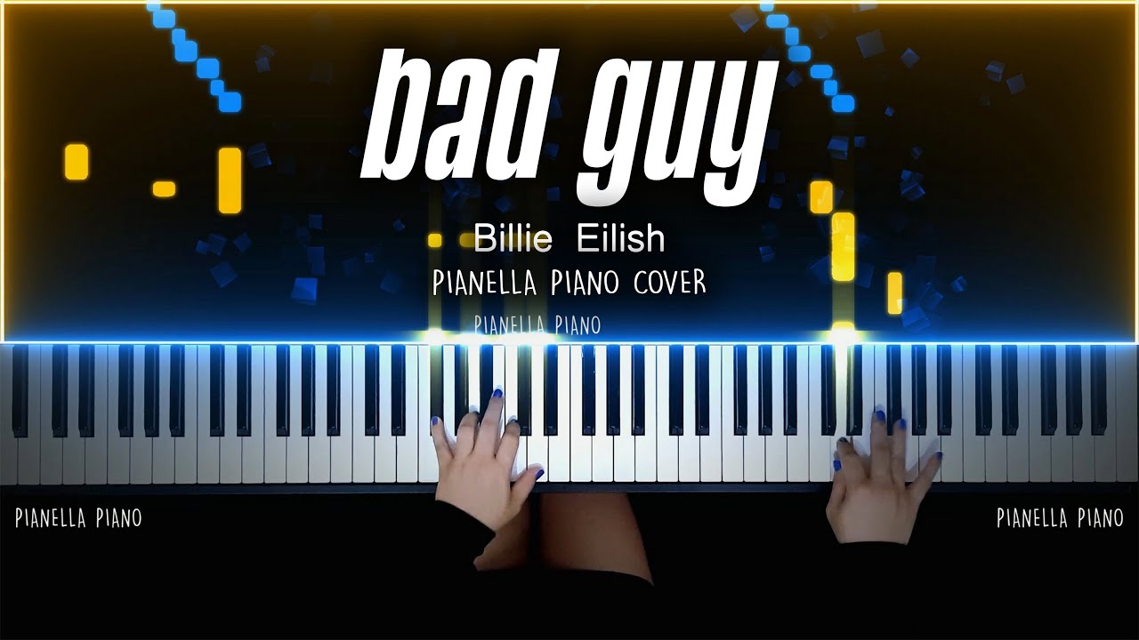 Billie Eilish - BAD GUY - PIANO COVER by Pianella Piano смотреть онлайн