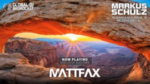 Global DJ Broadcast - In Search of Sunrise 18 Special with Markus Schulz, Matt Fax, Dennis Sheperd