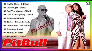 Pitbull ultimate collection || Pitbull Greatest Hits Full Album 2023 - Pitbull Playlist