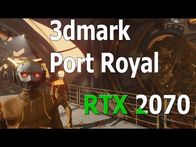 3dmark port royal RTX2070+Ryzen 2600 смотреть онлайн