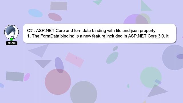 C# : ASP.NET Core and formdata binding with file and json property смотреть онлайн