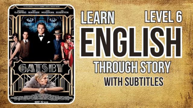 ⭐⭐⭐⭐⭐⭐ Learn English Through Story Level 6 |The Great Gatsby | #learnenglishthroughstory